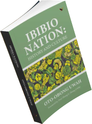 Ibibio Nation: People and Culture by Oto-Obong Uwah